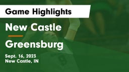 New Castle  vs Greensburg  Game Highlights - Sept. 16, 2023