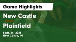New Castle  vs Plainfield  Game Highlights - Sept. 16, 2023