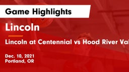 Lincoln  vs Lincoln  at Centennial vs Hood River Valley Game Highlights - Dec. 10, 2021
