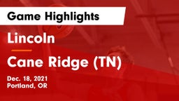Lincoln  vs Cane Ridge (TN) Game Highlights - Dec. 18, 2021