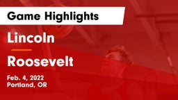 Lincoln  vs Roosevelt  Game Highlights - Feb. 4, 2022