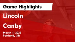 Lincoln  vs Canby  Game Highlights - March 1, 2022