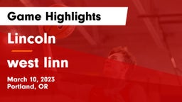 Lincoln  vs west linn Game Highlights - March 10, 2023