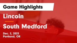 Lincoln  vs South Medford  Game Highlights - Dec. 2, 2023