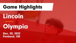 Lincoln  vs Olympia  Game Highlights - Dec. 30, 2023