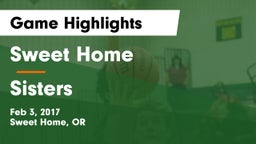Sweet Home  vs Sisters  Game Highlights - Feb 3, 2017