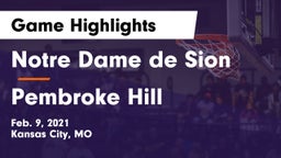 Notre Dame de Sion  vs Pembroke Hill  Game Highlights - Feb. 9, 2021