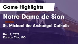 Notre Dame de Sion  vs St. Michael the Archangel Catholic  Game Highlights - Dec. 2, 2021