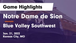 Notre Dame de Sion  vs Blue Valley Southwest  Game Highlights - Jan. 21, 2022