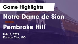 Notre Dame de Sion  vs Pembroke Hill  Game Highlights - Feb. 8, 2022
