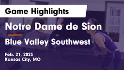 Notre Dame de Sion  vs Blue Valley Southwest  Game Highlights - Feb. 21, 2023