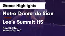 Notre Dame de Sion  vs Lee's Summit HS Game Highlights - Nov. 20, 2023