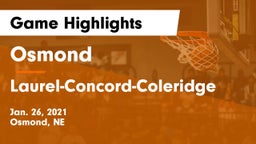 Osmond  vs Laurel-Concord-Coleridge  Game Highlights - Jan. 26, 2021