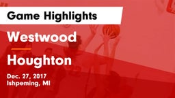 Westwood  vs Houghton  Game Highlights - Dec. 27, 2017