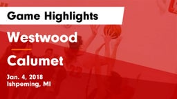 Westwood  vs Calumet  Game Highlights - Jan. 4, 2018