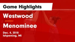 Westwood  vs Menominee  Game Highlights - Dec. 4, 2018