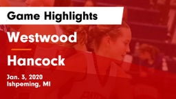 Westwood  vs Hancock  Game Highlights - Jan. 3, 2020