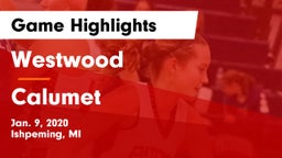 Westwood  vs Calumet  Game Highlights - Jan. 9, 2020