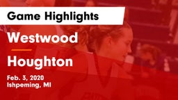 Westwood  vs Houghton  Game Highlights - Feb. 3, 2020