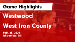Westwood  vs West Iron County  Game Highlights - Feb. 25, 2020