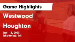 Westwood  vs Houghton  Game Highlights - Jan. 13, 2023