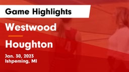 Westwood  vs Houghton  Game Highlights - Jan. 30, 2023