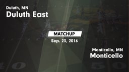 Matchup: Duluth East High vs. Monticello  2016