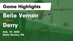 Belle Vernon  vs Derry Game Highlights - Feb. 19, 2020