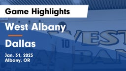 West Albany  vs Dallas  Game Highlights - Jan. 31, 2023