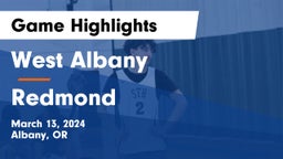 West Albany  vs Redmond  Game Highlights - March 13, 2024