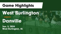 West Burlington  vs Danville  Game Highlights - Jan. 5, 2024