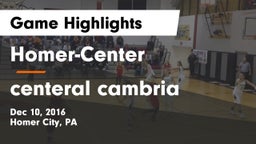 Homer-Center  vs centeral cambria Game Highlights - Dec 10, 2016