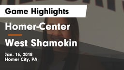 Homer-Center  vs West Shamokin  Game Highlights - Jan. 16, 2018