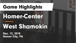 Homer-Center  vs West Shamokin  Game Highlights - Dec. 12, 2018