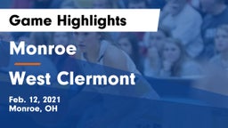 Monroe  vs West Clermont  Game Highlights - Feb. 12, 2021