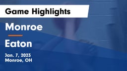 Monroe  vs Eaton  Game Highlights - Jan. 7, 2023