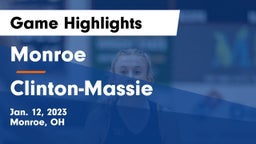 Monroe  vs Clinton-Massie  Game Highlights - Jan. 12, 2023