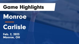 Monroe  vs Carlisle  Game Highlights - Feb. 2, 2023