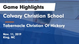 Calvary Christian School vs Tabernacle Christian Of Hickory Game Highlights - Nov. 11, 2019