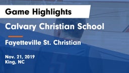 Calvary Christian School vs Fayetteville St. Christian Game Highlights - Nov. 21, 2019
