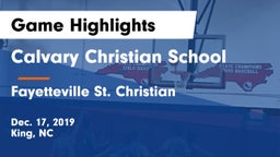 Calvary Christian School vs Fayetteville St. Christian Game Highlights - Dec. 17, 2019