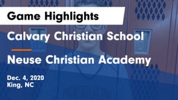 Calvary Christian School vs Neuse Christian Academy Game Highlights - Dec. 4, 2020