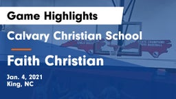 Calvary Christian School vs Faith Christian Game Highlights - Jan. 4, 2021