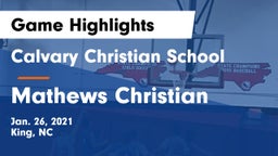 Calvary Christian School vs Mathews Christian  Game Highlights - Jan. 26, 2021