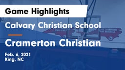 Calvary Christian School vs Cramerton Christian Game Highlights - Feb. 6, 2021