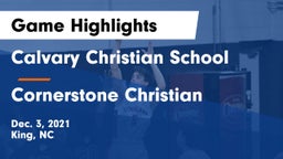 Calvary Christian School vs Cornerstone Christian  Game Highlights - Dec. 3, 2021