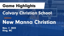 Calvary Christian School vs New Manna Christian Game Highlights - Nov. 7, 2023
