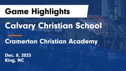 Calvary Christian School vs Cramerton Christian Academy Game Highlights - Dec. 8, 2023