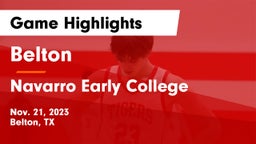 Belton  vs Navarro Early College  Game Highlights - Nov. 21, 2023