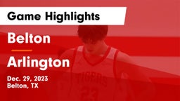 Belton  vs Arlington  Game Highlights - Dec. 29, 2023